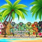 Hawaiian Shirts: When Did They Become Popular? 6 when did hawaiian shirts became popular